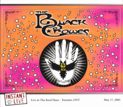 The Black Crowes : Instant Live - Toronto 2005